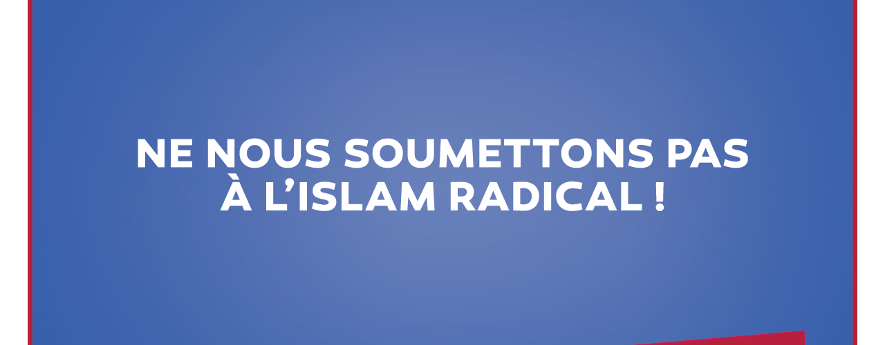 Ne nous soumettons pas à l'Islam radical