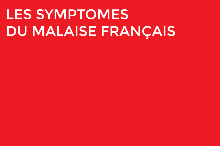 Les symptômes du malaise français, la France des boucs-émissaires et des pointés du doigt